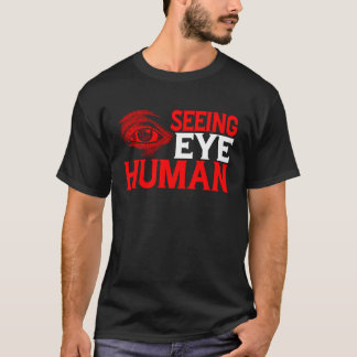 T-shirt Voir les yeux humains