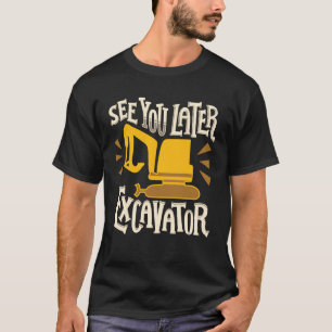 T-shirt Voir l'opérateur de machine lourde de l'excavateur