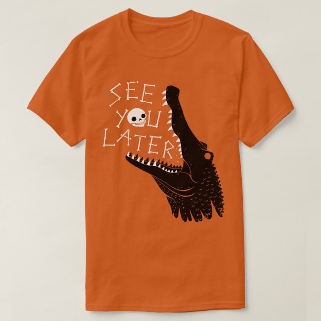 T-shirt Voir plus tard Alligator (Design devant)