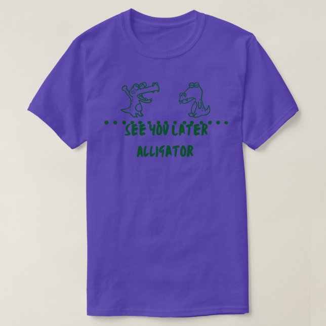 T-shirt Voir plus tard Alligator (Design devant)