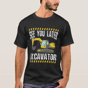 T-shirt Voir Plus Tard Excavateur Construction Côté Artisa