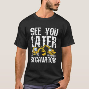 T-shirt Voir plus tard Excavateur pour un enfant Garçons T