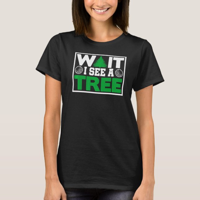 T-shirt Voir Un Arbre Pour Forester (Devant)