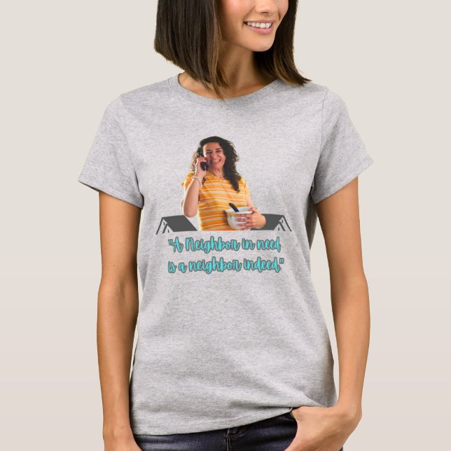 T-shirt Voisin Dans Le Besoin (Devant)