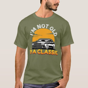T-shirt Voiture classique : Je ne suis pas vieux, je suis 