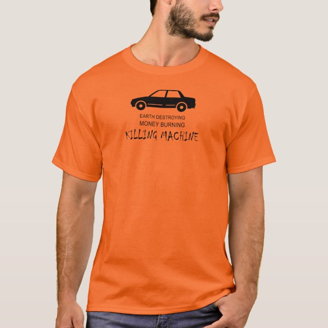 T-shirt Voiture Terre Détruire de l'argent brûler la machi (Devant)