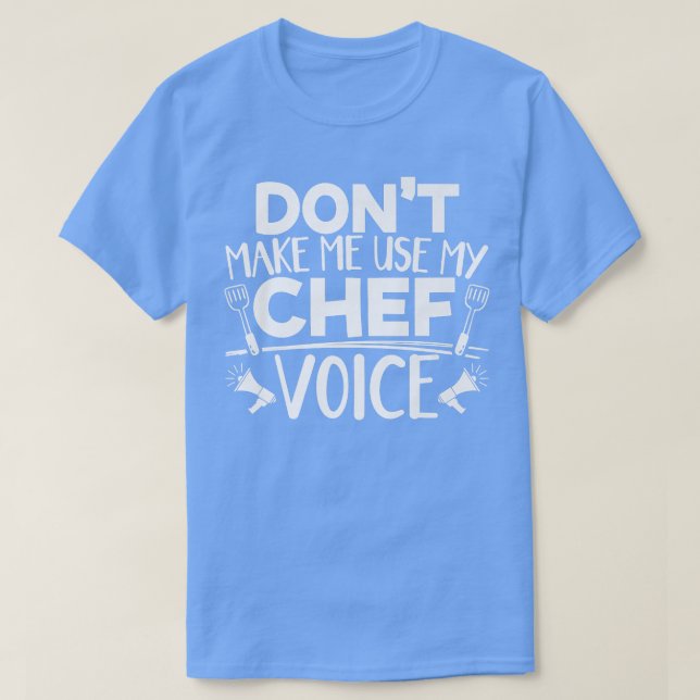 T-shirt Voix de Cuisine du chef sarcastique (Design devant)