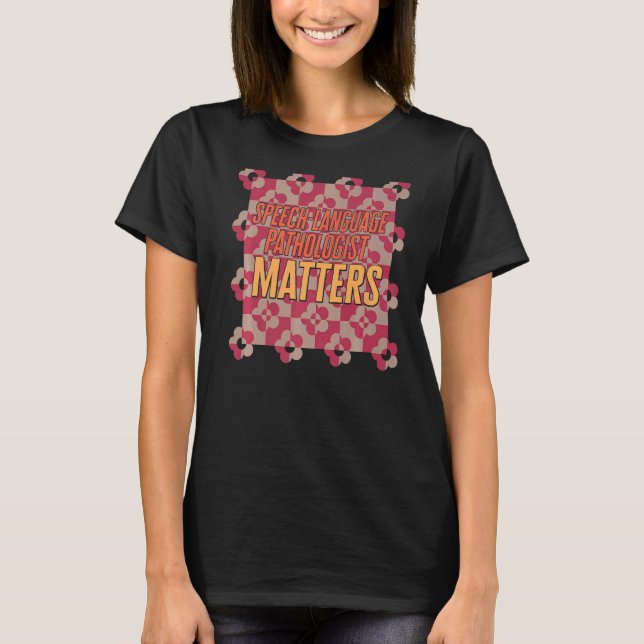 T-shirt Voix Langue Pathologiste Importance Humour tendanc (Devant)