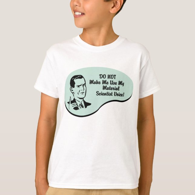 T-shirt Voix matérielle de scientifique (Devant)