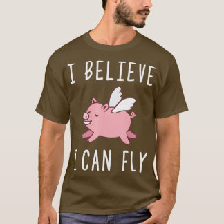 T-shirt Voler Le Cochon Quand Les Chiens Volent Je Crois Q