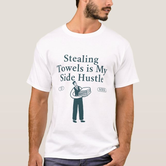 T-shirt Voler une serviette est mon côté agité (Devant)
