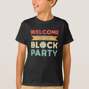 T-shirt Volley-ball Bienvenue Au Block Party Beach Ball
