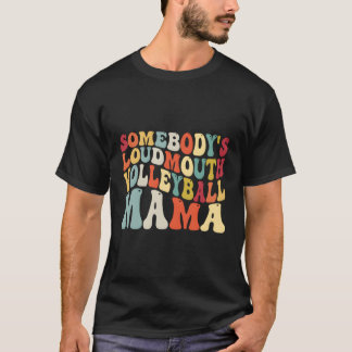 T-shirt Volley-ball Mama Mo De Quelqu'Un À Loudmouth