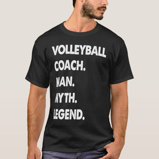 T-shirt Volleyball Coach Man Myth Legend (Devant)