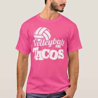 T-shirt Volleyball Funny Tacos Players Life