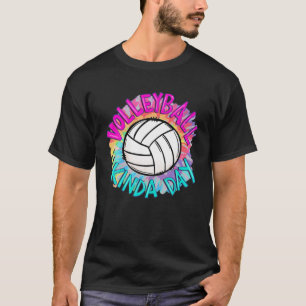 T-shirt Volleyball Kinda Day Tie Dye Love Volleyball Jeu