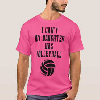 T-shirt Volleyball Maman Papa Je Ne Peux Pas Fille A Volle