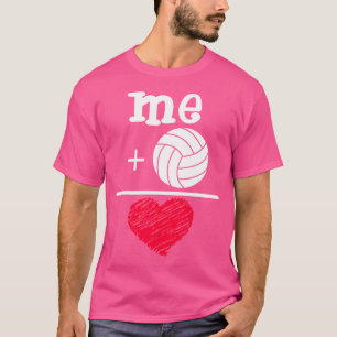 T-shirt Volleyball Me Is Love Volleyball For n Girls