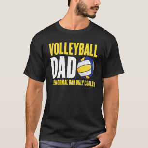 T-shirt Volleyball Papa Comme Un Père Normal Seul Entraîne