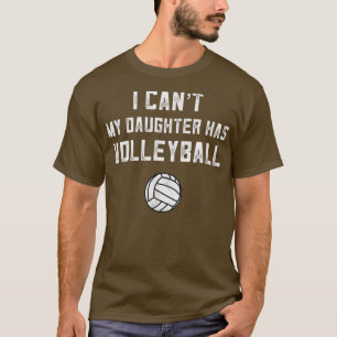 T-shirt Volleyball Papa Hommes Je Ne Peux Ma Fille A Volle