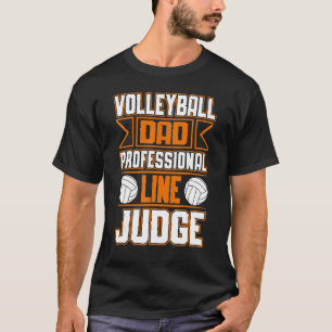 T-shirt Volleyball Papa Juge de ligne professionnelle