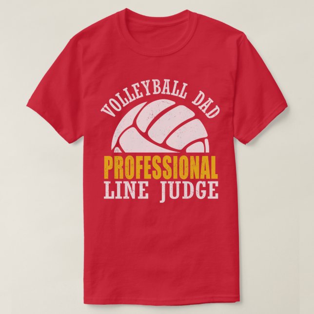 T-shirt Volleyball Papa Professional Line Juge Funny Volle (Design devant)