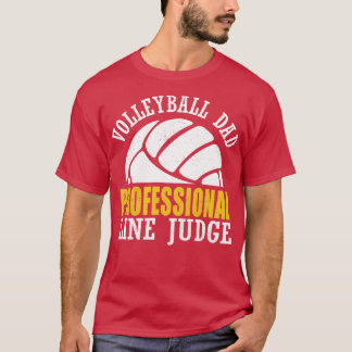 T-shirt Volleyball Papa Professional Line Juge Funny Volle