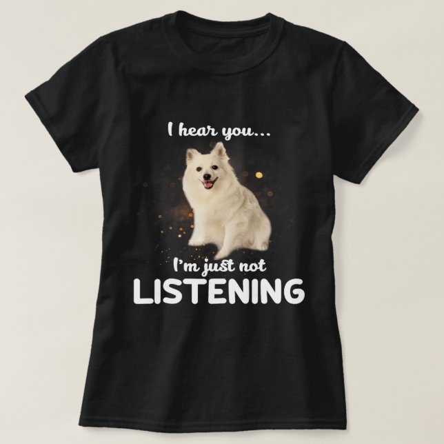 T-shirt Volpino Italiano Chien Je T'Entends Pas Écouter (Design devant)