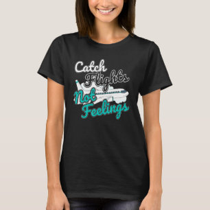 T-shirt Vols Capture Pas Sentiments De L'Accompagnateur De