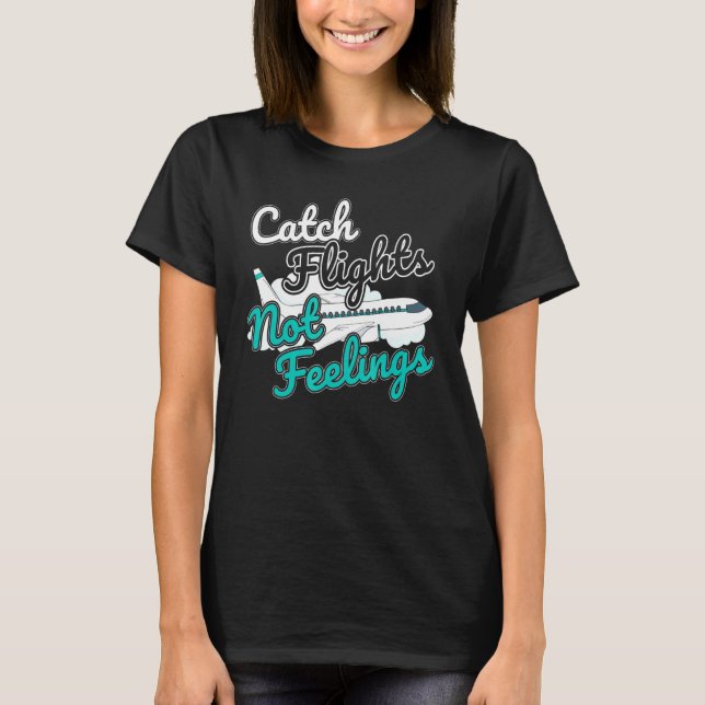 T-shirt Vols Capture Pas Sentiments De L'Accompagnateur De (Devant)