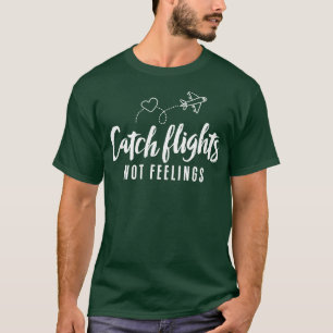 T-shirt Vols Catch Pas Sentiments