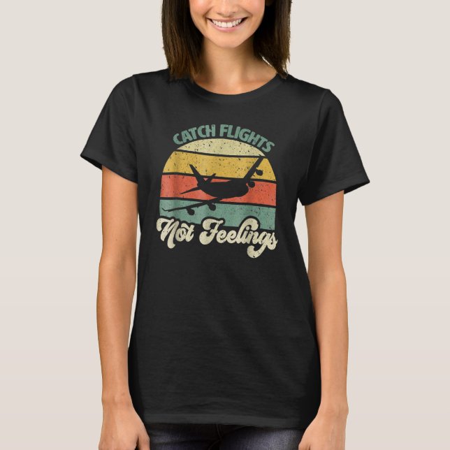 T-shirt Vols Catch Pas Sentiments Style Rétro Atte de vol (Devant)
