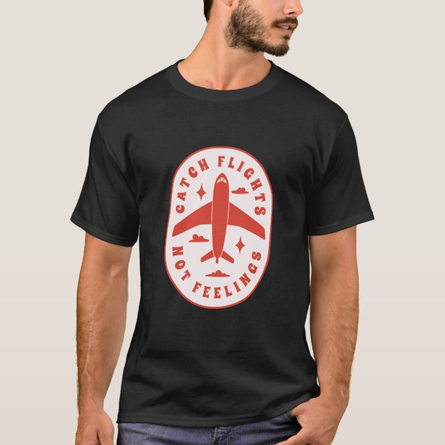 T-shirt Vols de Catch Drôles Pas de Sentiments Célibataire (Devant)
