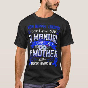 T-shirt VON HIPPEL LINDAU ne vient pas avec un manuel it C