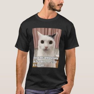 T-shirt Vos Boules Exploseront Funny Chat Odly Spécifique 
