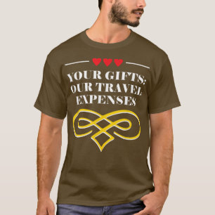 T-shirt Vos Cadeaux Nos voyages Voyage Lune de miel Voyage