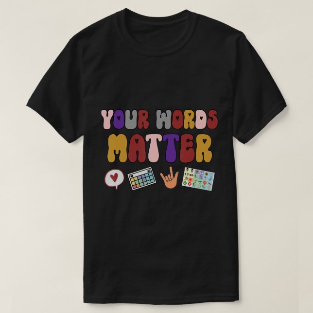 T-shirt Vos Mots Matière, AAC SPED Enseignant Inclusion T- (Design devant)