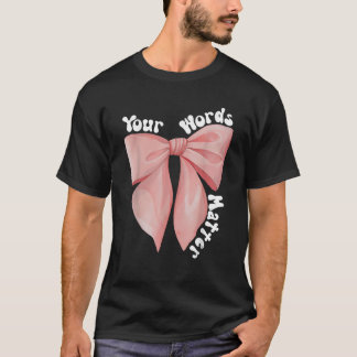 T-shirt Vos Mots Matière Coquette Bow Voix Langue Pat