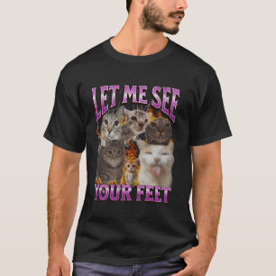T-shirt Vos pieds drôle de chat mème contrefaçon graphique