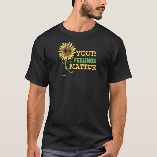 T-shirt Vos sentiments comptent  Hippie de santé mentale T (Devant)