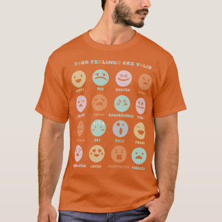 T-shirt Vos Sentiments Sont Valables Mes Sentiments Face À