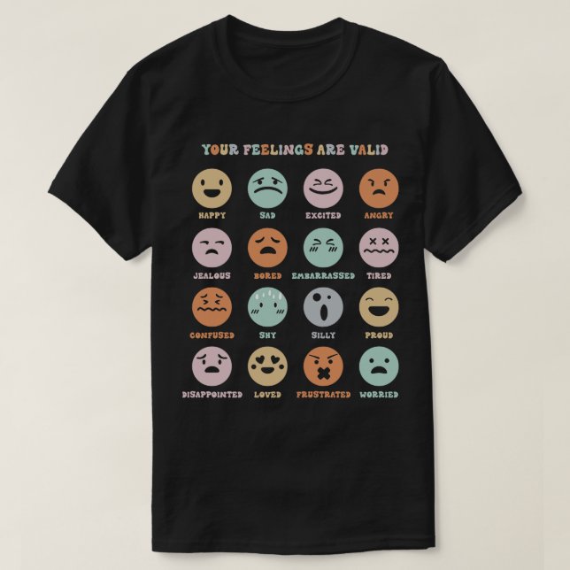 T-shirt Vos Sentiments Sont Valables Mes Sentiments Face À (Design devant)
