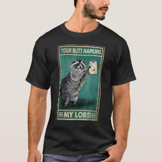 T-shirt Vos Serviettes de Fessier Mon Seigneur Sarcastiqu