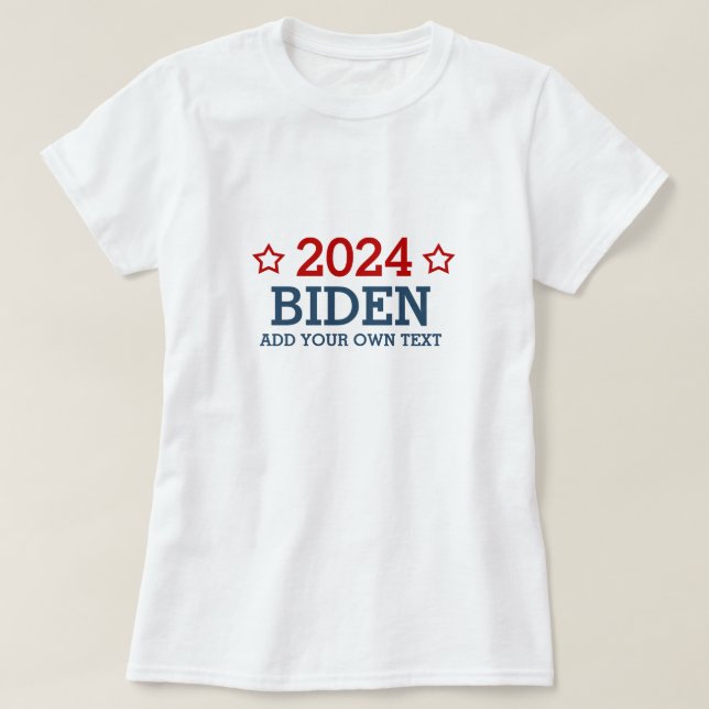 T-shirt Vote Biden 2024 - ajoutez votre propre texte perso (Design devant)