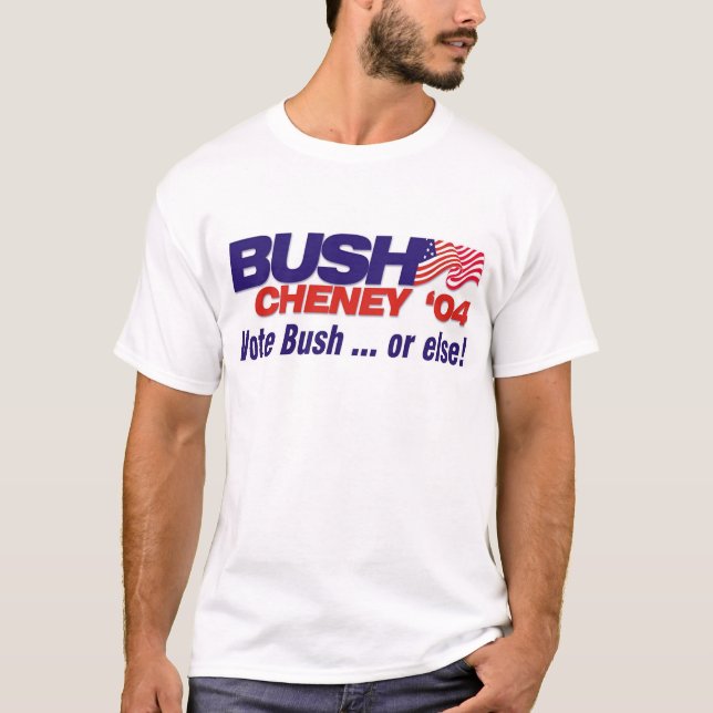 T-shirt Vote Bush… ou bien ! (Devant)