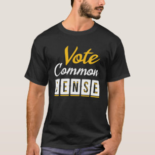 T-shirt Vote De Bon Sens Élection Drôle Sarcast Politique