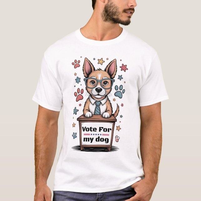 T-shirt Vote for My Dog – Funny Hand-Drawn Dog Lover  (Devant)
