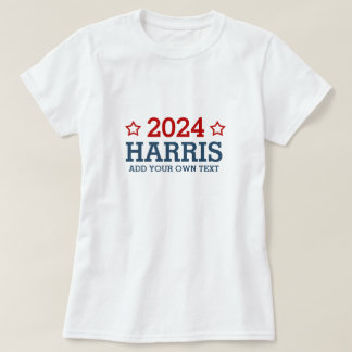 T-shirt Vote Harris 2024 - ajoutez votre propre texte pers