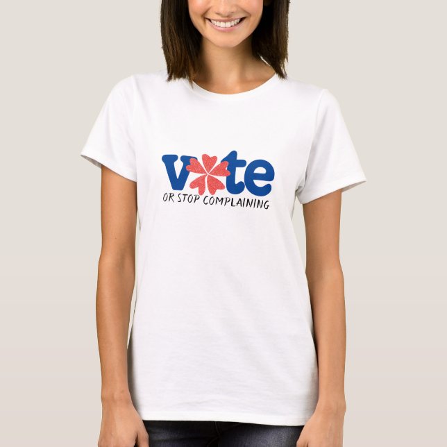 T-shirt Vote ou arrêt se plaignant - élection 2018 (Devant)