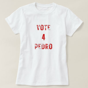 T-shirt vote Pedro Napoleon drôles texte d'élection